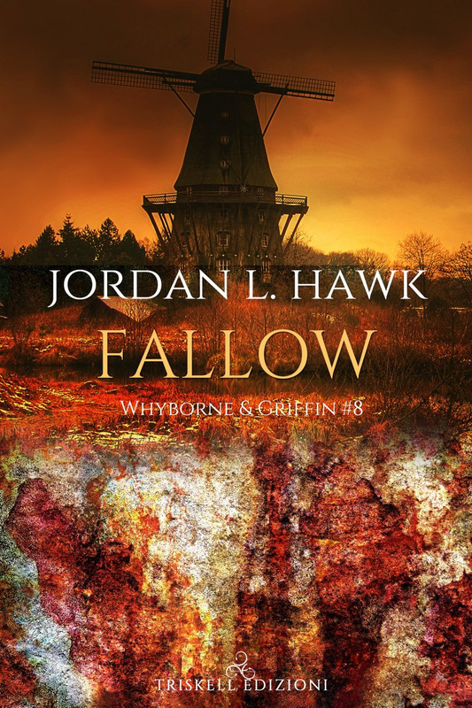 Jordan L. Hawk -- Fallow. Whyborne & Griffin Vol. 8 (2020)