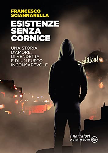 Francesco Sciannarella - Esistenze senza cornice (2021)