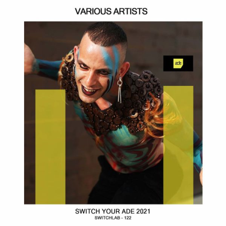 VA - Switch Your Ade 2021 (2021)