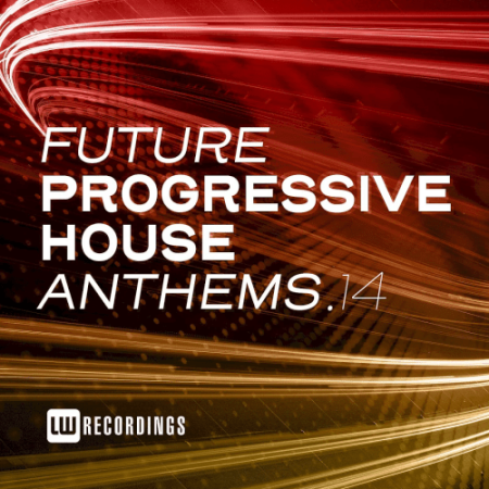 VA - Future Progressive House Anthems Vol.14 (2022)