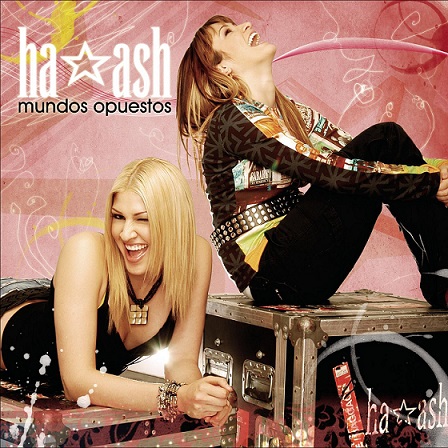Ha Ash Mundos Opuestos Edici n Especial 2006 - Ha*Ash - Mundos Opuestos (Edición Especial) [2005] [Flac] [Mp3]