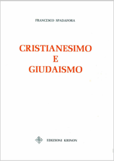 Francesco Spadafora - Cristianesimo e giudaismo (1987)