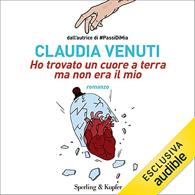 Claudia Venuti - Ho trovato un cuore a terra ma non era il mio (2021) (mp3 - 128 kbps)