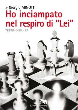 Giorgio Minotti – Ho inciampato nel respiro di “Lei” (2020)