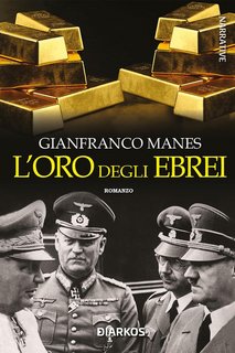 Gianfranco Manes - L'oro degli Ebrei (2023)