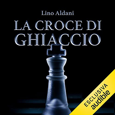 Lino Aldani - La croce di ghiaccio (2023) (mp3 - 128 kbps)