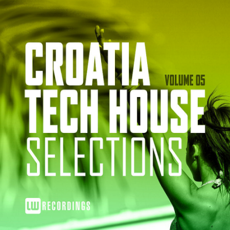 VA - Croatia Tech House Selections Vol. 05 (2020)