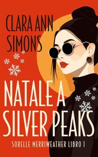 Clara Ann Simons - Natale a Silver Peaks (2024)