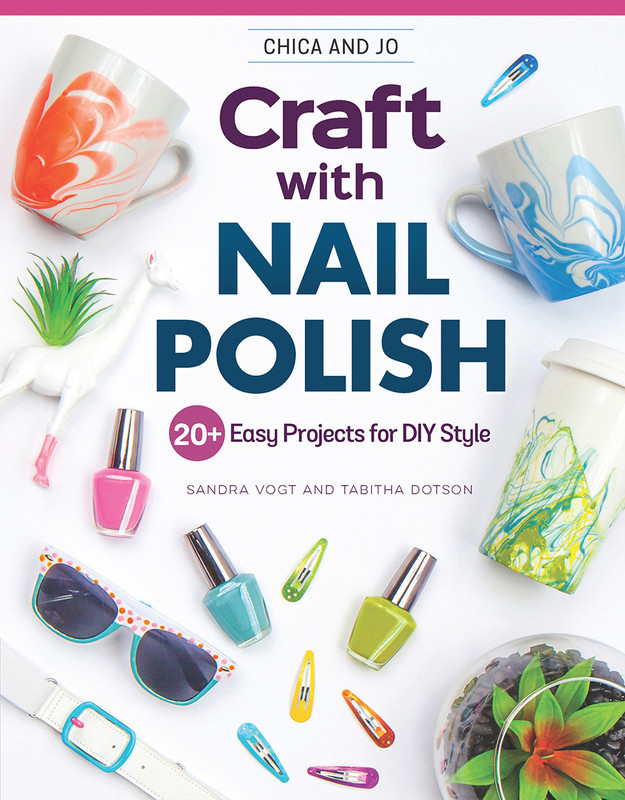 Chica and Jo Craft with Nail Polish Chica and Jo Craft with Nail Polish