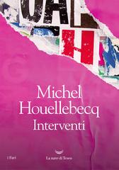 Michel Houellebecq – Interventi (2022)
