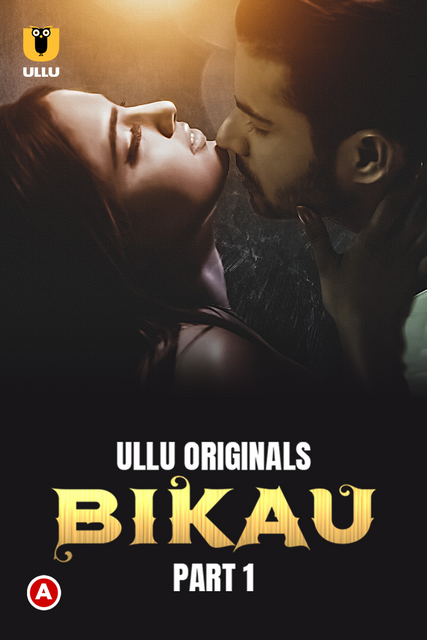  Bikau (2023) UNRATED 720p HEVC HDRip S01 Part 1 Hot Web Series x265 AAC [500MB] Full Movie Download