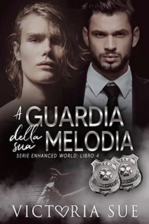 Victoria Sue - A Guardia della sua Melodia (Serie Enhanced World Vol. 4) (2022)