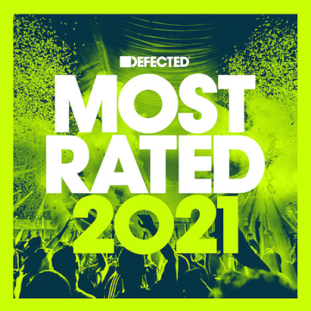 VA - Defected Presents Most Rated (2021)