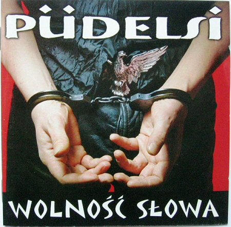 Pudelsi - Wolność Słowa (2003)