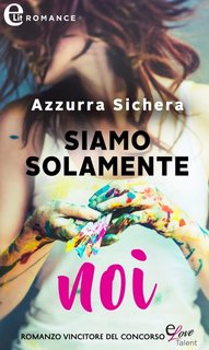 Azzurra Sichera - Siamo solamente noi (2018)