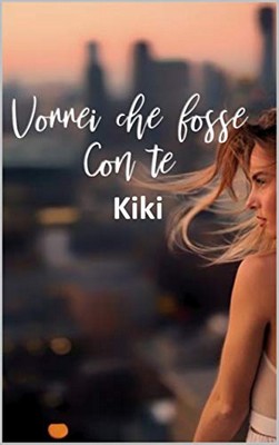 Kiki - Vorrei che fosse con te (2018)