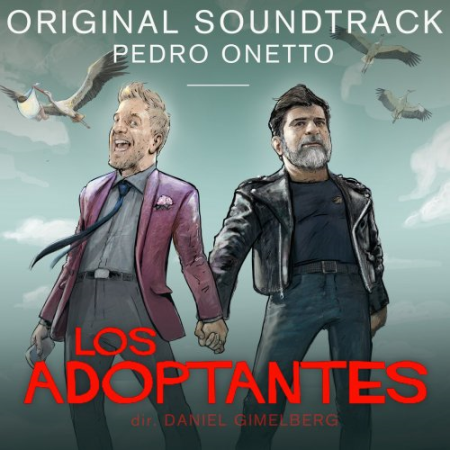 Pedro Onetto   Los Adoptantes (Original Motion Picture Soundtrack) (2019) Hi Res