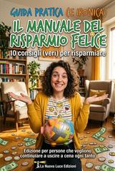 La Nuova Luce Edizioni – Il manuale del risparmio felice (2026)