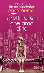 Anna Premoli – Tutti i difetti che amo di te (2014)