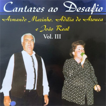 Armando Marinho Adília de Arouca e João Real Vol III