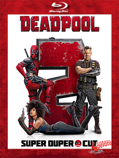 Deadpool.2.Siper.Duper.Cut.2018.Unrated.BD25.Latino