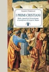 Alberto Torresani – I Primi Cristiani (2020)
