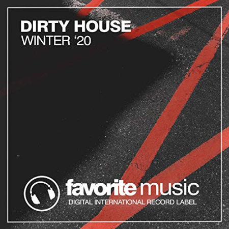 VA - Dirty House Winter '20 (2020)