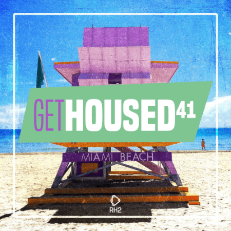 VA - Get Housed Vol.41 (2022)