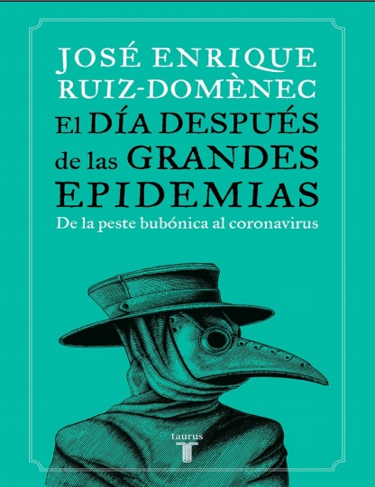 El día después de las grandes epidemias - José Enrique Ruiz-Domènec (Multiformato) [VS]