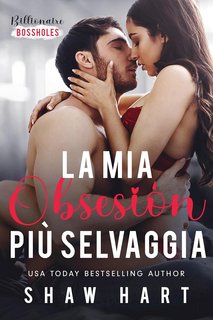 Shaw Hart - La mia ossessione più selvaggia (2023)