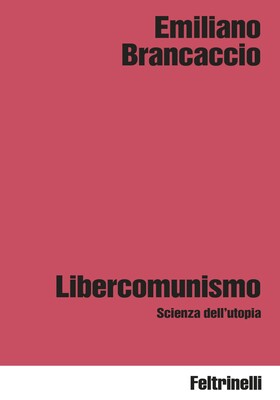 Emiliano Brancaccio - Libercomunismo (2026)