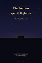 Pier Luigi Curreli – Finché non spunti il giorno (2026)