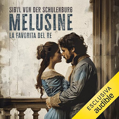 Sibyl von der Schulenburg - Melusine꞉ La favorita del Re (2024) (mp3 - 128 kbps)