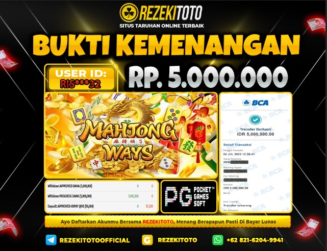 BUKTI KEMENANGAN 24 JULI 2025 MAHJONG WAYS 5 JUTA  