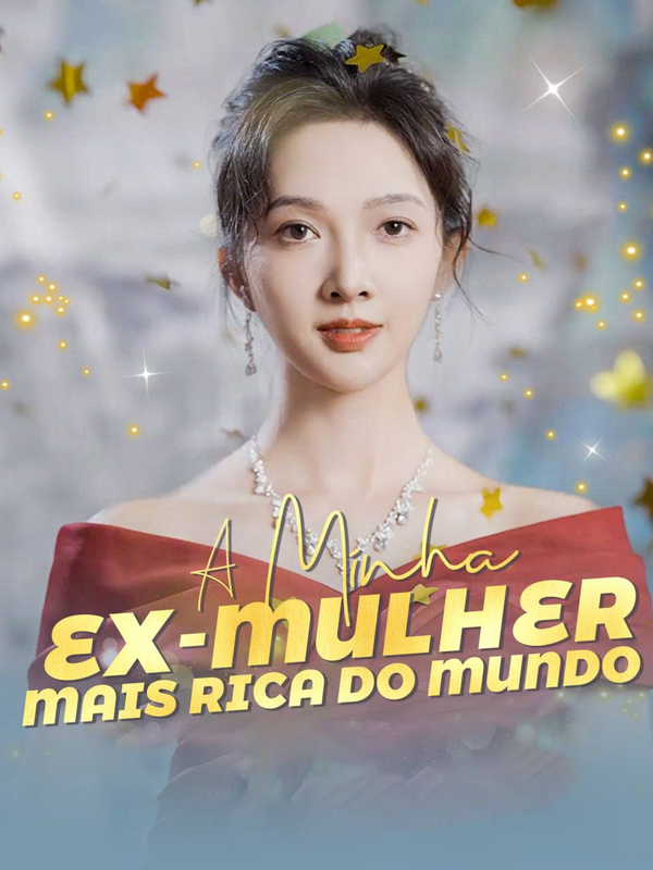 Pôster de A MINHA EX-MULHER MAIS RICA DO MUNDO