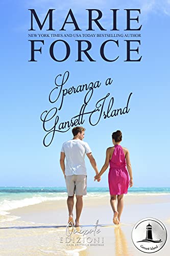 Marie Force - Speranza a Gansett Island: Gansett Island. Vol. 5 (2021)