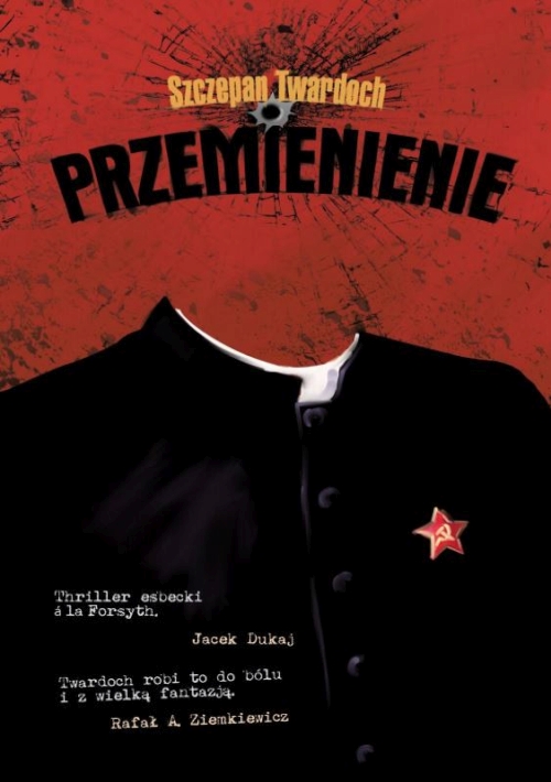 Szczepan Twardoch - Przemienienie