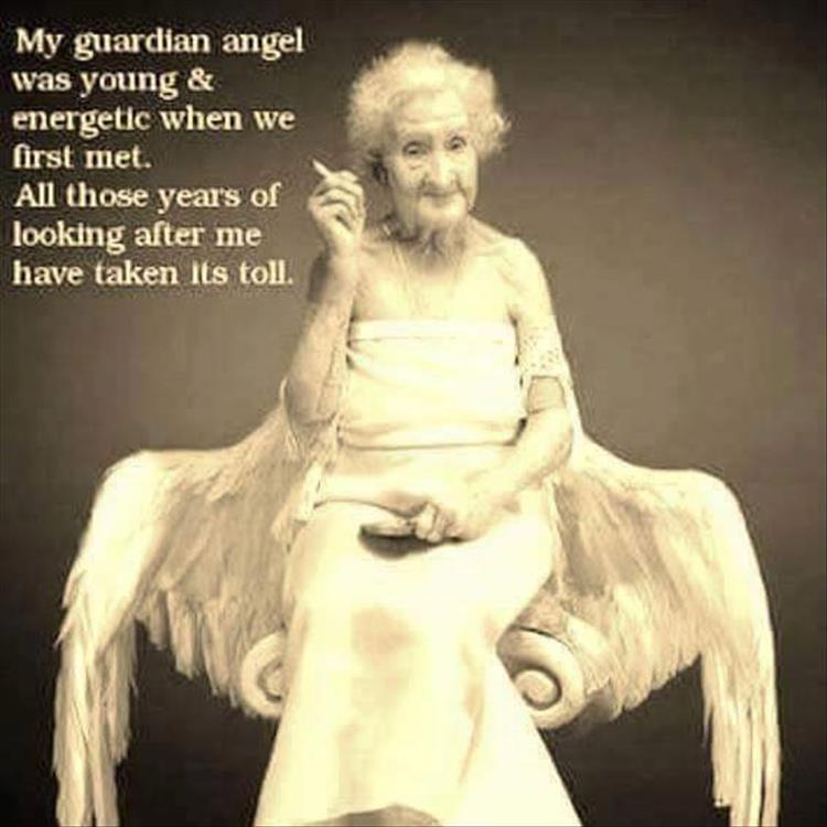 my-life-taken-a-toll-on-my-guardian-angel.jpg