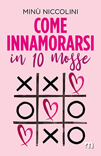 Minù Niccolini - Come innamorarsi in dieci mosse (2022)