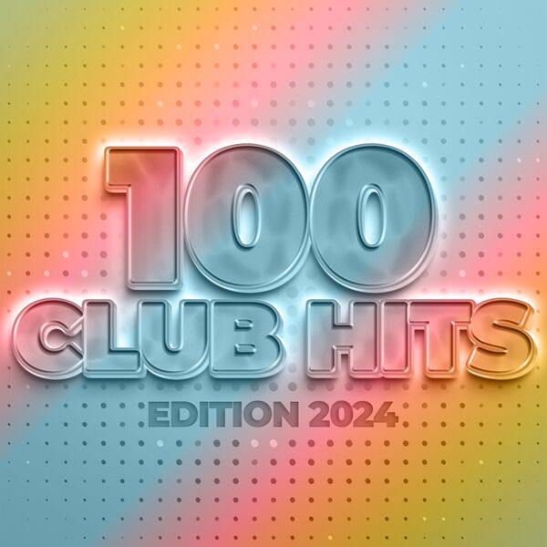 Various Artists- 100 Club Hits Edition 2024 2023 Mp3 [320kbps]  6uu89aazzxj1