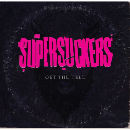 Supersuckers - Get The Hell (2014)