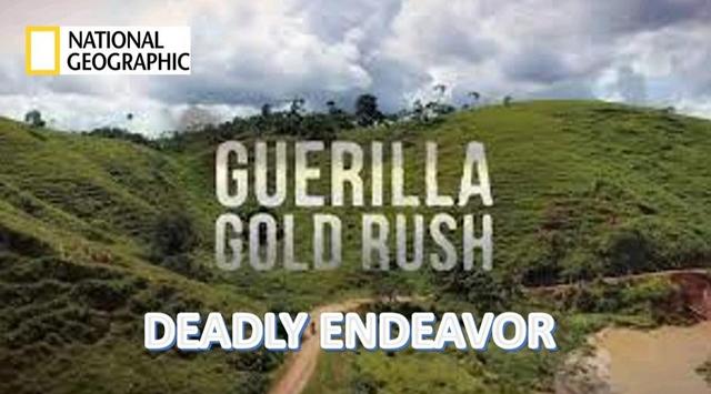 [Kép: Guerilla-Gold-Rush-Deadly-Endeavor.jpg]