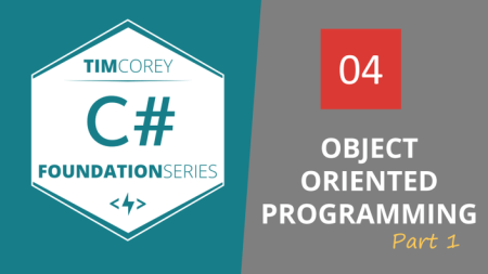 TimCorey - Foundation in C#: Object Oriented Programming Part 1