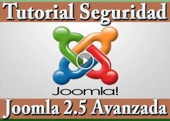 Joomla 2.5 Tutorial en Seguridad Avanzanda Curso Práctico Español