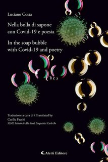 Luciano costa - Nella bolla di sapone con Covid-19 e poesia (2024)