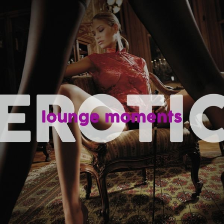 Various Artists - Erotic Lounge Moments (2020)