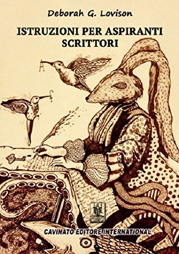 Deborah G. Lovison – Istruzioni per aspiranti scrittori (2016)
