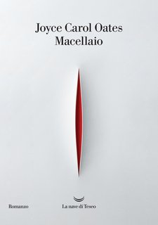 Joyce Carol Oates - Macellaio (2024)