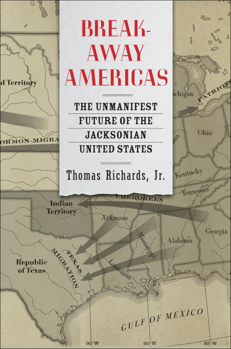 Breakaway Americas: The Unmanifest Future of the Jacksonian United States