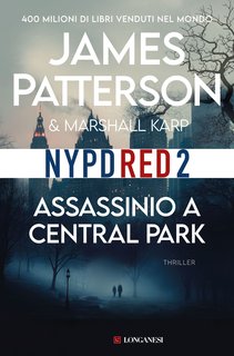 James Patterson, Marshall Karp - Assassinio a Central Park (2024)